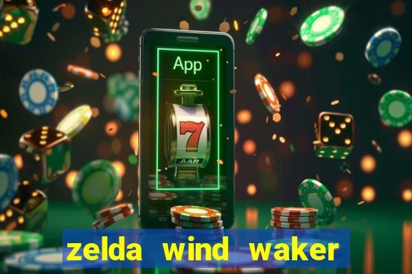 zelda wind waker rom pt-br